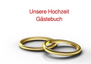 Unsere Hochzeit Gästebuch von Vreden,  Wolfgang