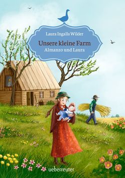 Unsere kleine Farm – Almanzo und Laura von Ingalls-Wilder,  Laura