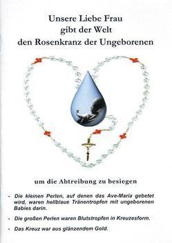 Unsere Liebe Frau gibt der Welt den Rosenkranz der Ungeborenen von Sweeney-Kyle,  Maureen