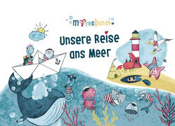 Unsere Reise ans Meer