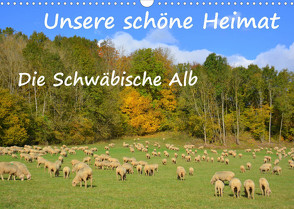 Unsere schöne Heimat – Die Schwäbische Alb (Wandkalender 2022 DIN A3 quer) von GUGIGEI
