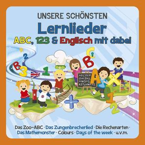 UNSERE SCHÖNSTEN Lernlieder – ABC, 123 und Englisch mit dabei von Familie Sonntag