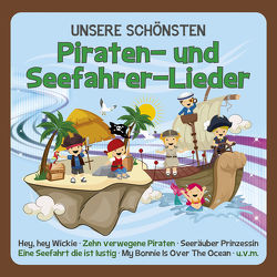 UNSERE SCHÖNSTEN Piraten- und Seefahrer-Lieder von Familie Sonntag