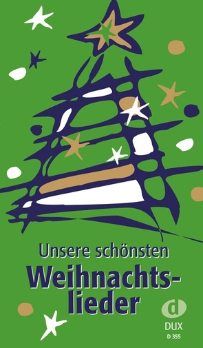 Unsere schönsten Weihnachtslieder