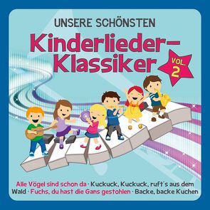 UNSERE SCHÖNSTEN Kinderlieder-Klassiker Vol.2 von Familie Sonntag