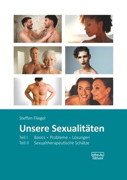 Unsere Sexualitäten von Fliegel,  Steffen