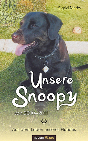 Unsere Snoopy von 2000–2011 von Mathy,  Sigrid