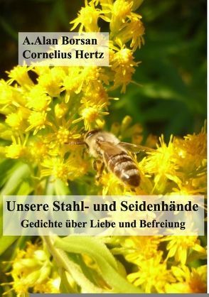 Unsere Stahl- und Seidenhände von Borsan,  A. Alan, Hertz,  Cornelius