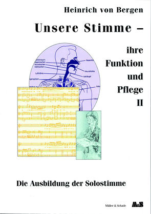 Unsere Stimme – ihre Funktion und Pflege von Bergen,  Heinrich von