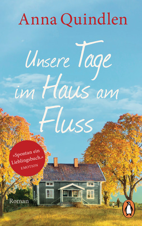 Unsere Tage im Haus am Fluss von Handels,  Tanja, Quindlen,  Anna