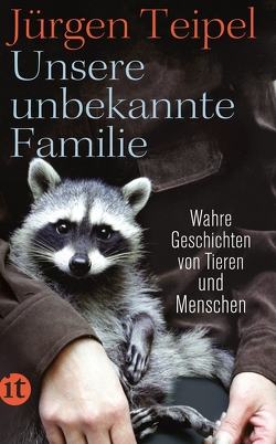 Unsere unbekannte Familie von Teipel,  Jürgen