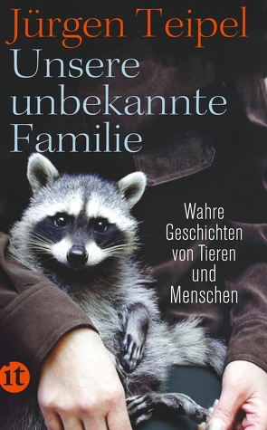 Unsere unbekannte Familie von Teipel,  Jürgen