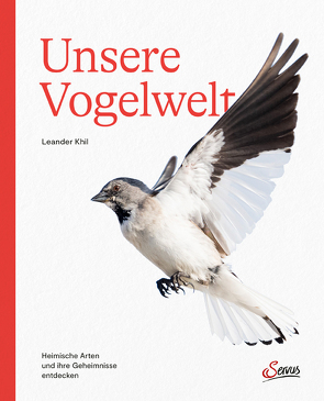 Unsere Vogelwelt von Khil,  Leander