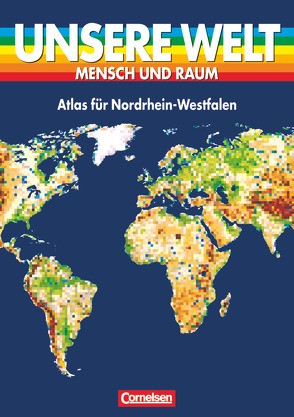 Unsere Welt – Mensch und Raum – Sekundarstufe I