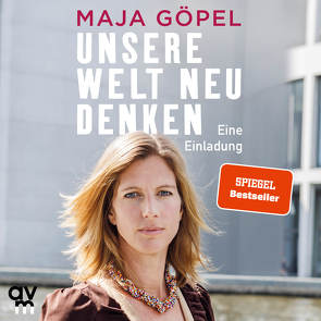 Unsere Welt neu denken von Göpel,  Maja