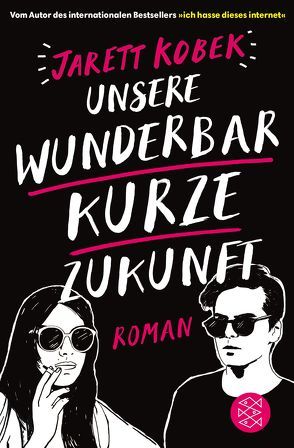 Unsere wunderbar kurze Zukunft von Kemper,  Eva, Kobek,  Jarett