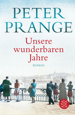 Unsere wunderbaren Jahre von Prange,  Peter