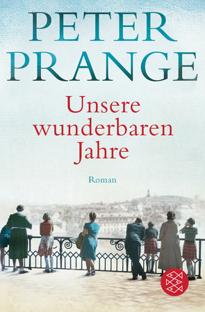 Unsere wunderbaren Jahre von Prange,  Peter