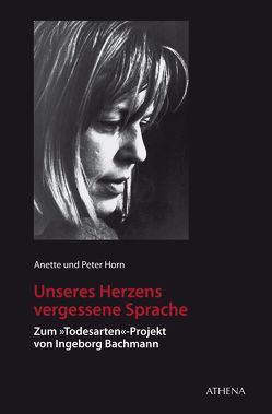 Unseres Herzens vergessene Sprache von Horn,  Anette, Horn,  Peter