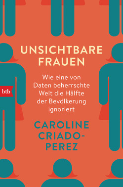 Unsichtbare Frauen von Criado-Perez,  Caroline, Singh,  Stephanie