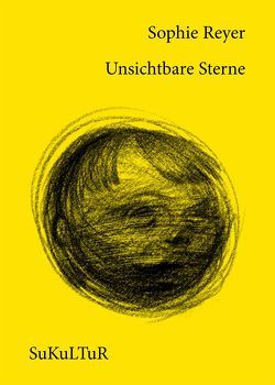 Unsichtbare Sterne von Lichtenstein,  Sofie, Müller-Schwefe,  Moritz, Reyer,  Sophie, Riggenmann,  Clemens