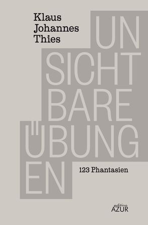 Unsichtbare Übungen von Krüger,  Michael, Thies,  Klaus Johannes