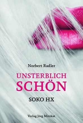 Unsterblich schön von Radler,  Norbert