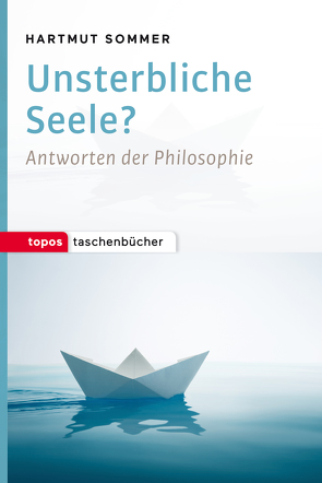 Unsterbliche Seele? von Sommer,  Hartmut