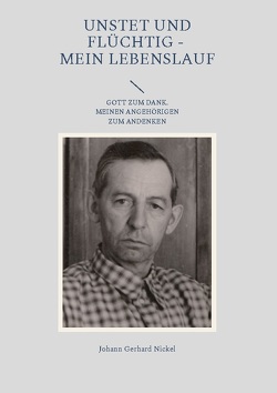 Unstet und flüchtig – mein Lebenslauf von Löwen,  David, Nickel,  Johann Gerhard