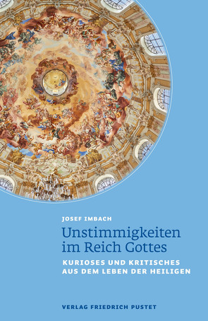 Unstimmigkeiten im Reich Gottes von Imbach,  Josef