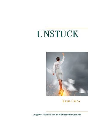 Unstuck von Greco,  Kasia