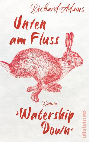 Unten am Fluss – »Watership Down« von Adams,  Richard, Ahrens,  Henning