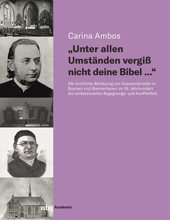 „Unter allen Umständen vergiß nicht deine Bibel…“ von Ambos,  Carina