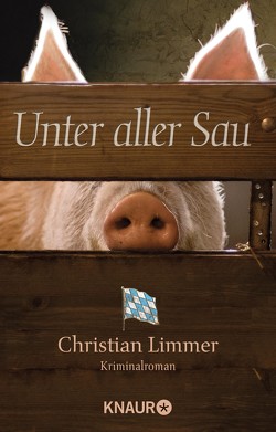 Unter aller Sau von Limmer,  Christian