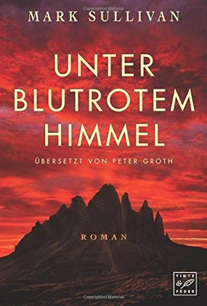 Unter blutrotem Himmel von Groth,  Peter, Sullivan,  Mark