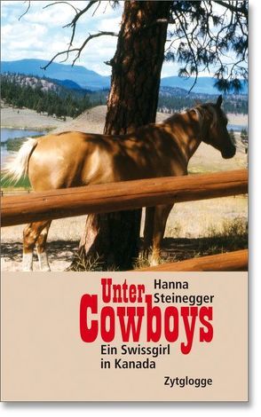 Unter Cowboys von Steinegger,  Hanna