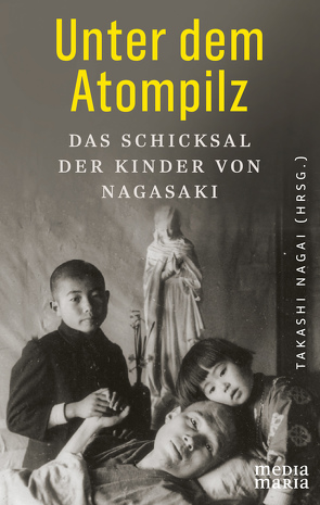 Unter dem Atompilz von Nagai,  Takashi