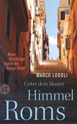 Unter dem blauen Himmel Roms von Lodoli,  Marco, Nagl,  Gundl