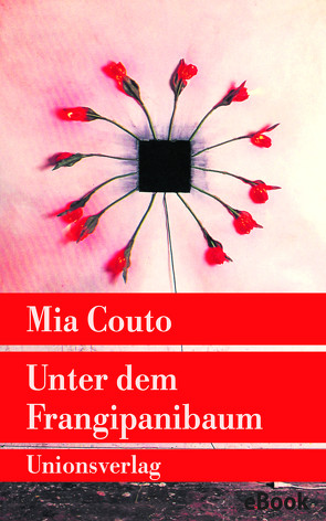 Unter dem Frangipanibaum von Couto,  Mia, Schweder-Schreiner,  Karin von