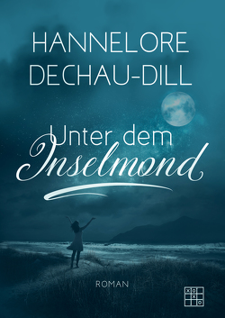 Unter dem Inselmond von Dechau-Dill,  Hannelore