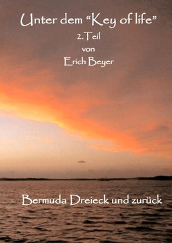 Unter dem „Key of life“ 2.Teil von Beyer,  Erich