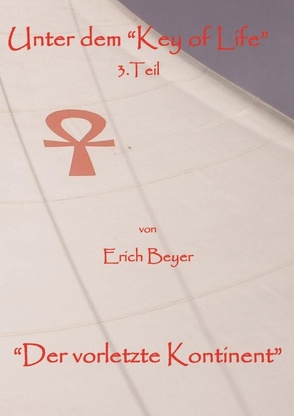 Unter dem „Key of life“ 3.Teil von Beyer,  Erich