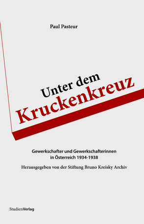 Unter dem Kruckenkreuz von Pasteur,  Paul