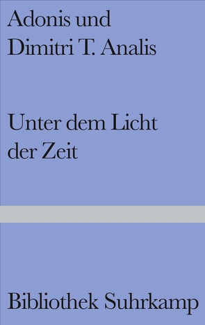 Unter dem Licht der Zeit von Adonis, Analis,  Dimitri T., Handke,  Peter