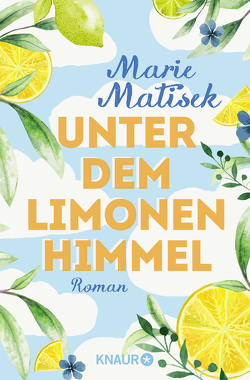 Unter dem Limonenhimmel von Matisek,  Marie