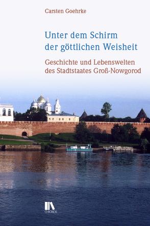 Unter dem Schirm der göttlichen Weisheit von Goehrke,  Carsten