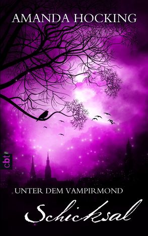 Unter dem Vampirmond – Schicksal von Emmert,  Anne, Hocking,  Amanda, Klöhn,  Ines