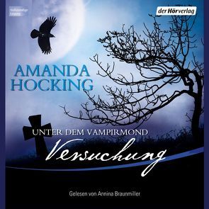 Unter dem Vampirmond – Versuchung von Braunmiller-Jest,  Annina, Hocking,  Amanda, Klöhn,  Ines