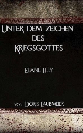 Unter dem Zeichen des Kriegsgottes von Laubmeier,  Doris