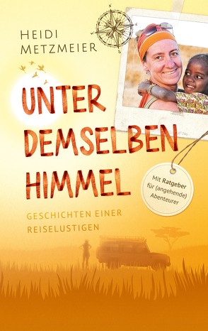 Unter demselben Himmel von Metzmeier,  Heidi